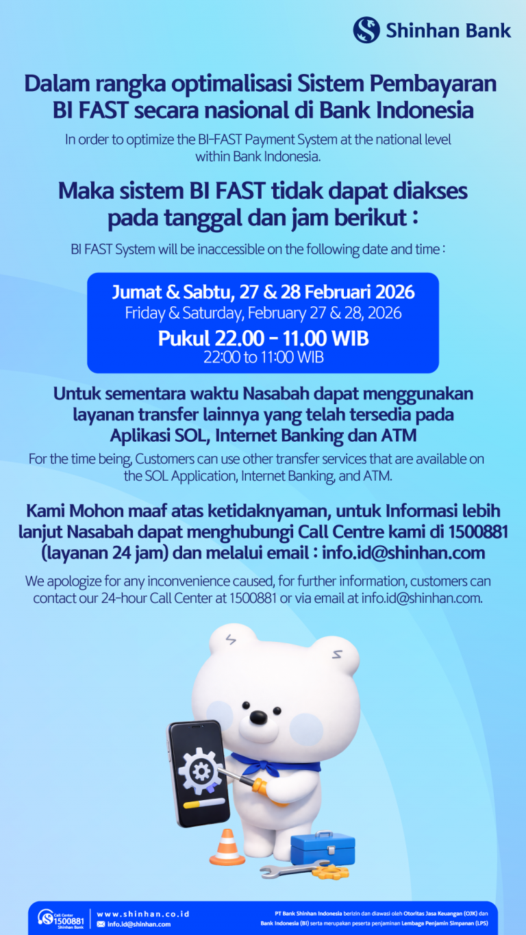 Menu Bi Fast Optimalisasi BI FAST 27-28 Februari - Shinhan Bank